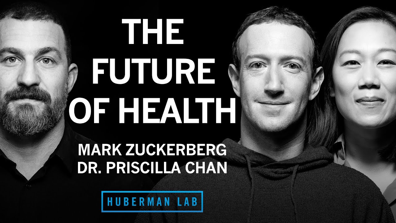 Mark Zuckerberg & Dr. Priscilla Chan: Curing All Human Diseases & the  Future of Health & Technology | Huberman Lab • Podcast Notes